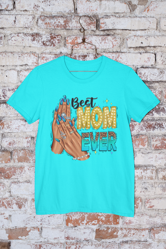 Best Mom Ever Crew Neck Tee
